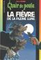 [Chair de Poule 68] • La fièvre de la pleine lune